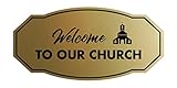 Victorian Welcome to Our Church Sign (Brushed Gold) - Large