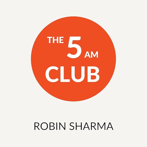 The 5 AM Club by Robin Sharma | Book Summary and Review | Free Audiobook