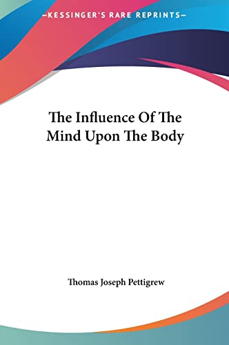The Influence Of The Mind Upon The Body