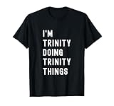 Being Trinity Birthday Name Funny