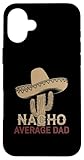 Photo Gallery custodia per iphone 16 plus nacho average dad significa nacho average dad citazioni Photo Gallery custodia per iphone 16 plus nacho average dad significa nacho average dad citazioni