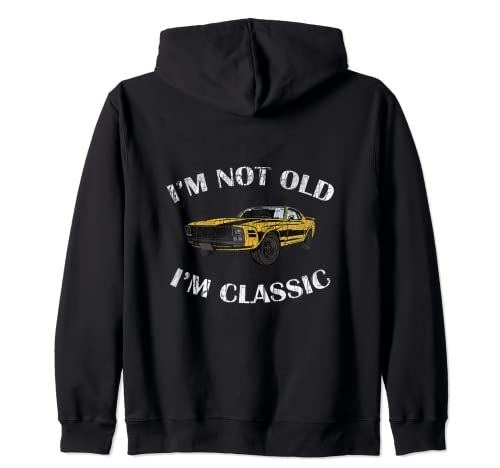 Distressed I'm Not Old I'm A Classic Muscle Car Neuheit Geschenk Kapuzenjacke