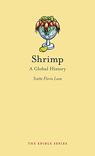 Télécharger Shrimp: A Global History (Edible) (English Edition) Gratuit