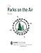 The Parks on the Air® Book – A POTA Book for Park Activators and Hunters
