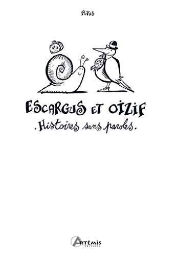 Escargus & Oizif, histoires sans paroles