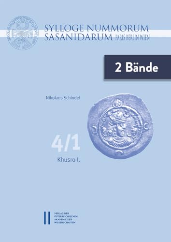 Sylloge Nummorum Sasanidarum. Paris - Berlin - Wien (4) (Sylloge Nummorum Sasanidarum - Unterreihe Zu Veröffentlichungen Zur Numismatik) (German Edition)