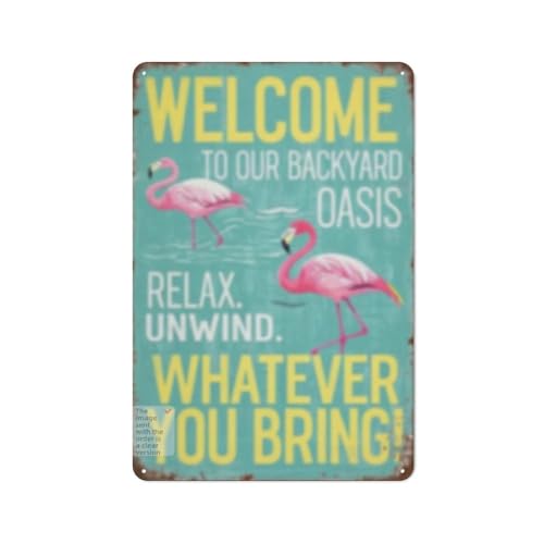 Welcome to Your Backyard Oasis Funny Vintage Metal Tin Sign