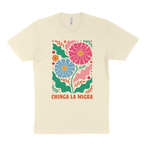 Floral Chinga La Migra Shirt Unisex X-Large Natural