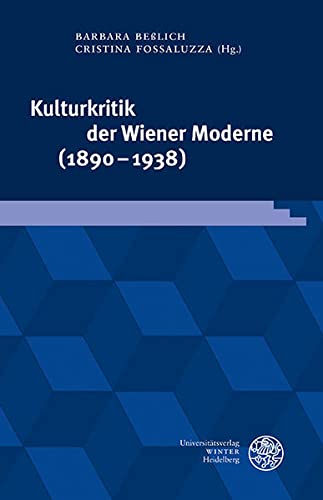 Kulturkritik Der Wiener Moderne 1890-1938 (Beihefte zum Euphorion)