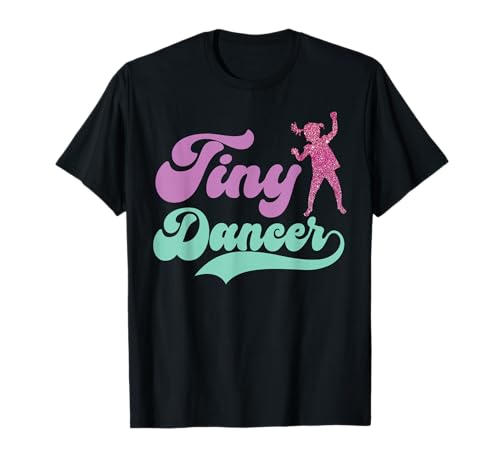 Tiny Dancer Cute Dance Kids Dancing Workout Practice Dancers T-Shirt