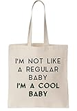 Larga duración I\'m Not Like A Regular Baby. I\'m A Cool Baby Bolsa de lona