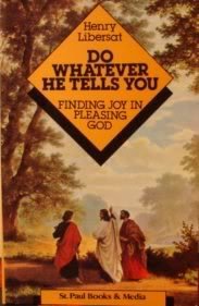 Paperback Do Whatever He Tells You: Finding Joy in Pleasing God Book