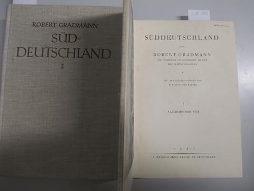 Süddeutschland Teil 1: Allgem. Teil + Teil 2: Die einzelnen Landschaften - Bibliothek länderkundlicher Handbücher (Hrsg. Albrecht Penck)