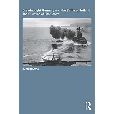 Dreadnought Gunnery and the Battle of Jutland