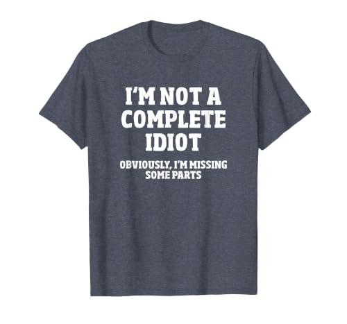 Not A Complete Idiot Funny Amputee T-Shirt T-Shirt, Men, Heather Blue, 3X-Large