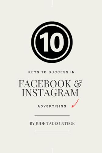 10 Keys to Success in Facebook and Instagram Advertising: Avoiding