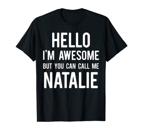 Lustiges Namensschild "My Name Is Natalie" T-Shirt