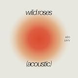  Wild Roses (Acoustic Version)