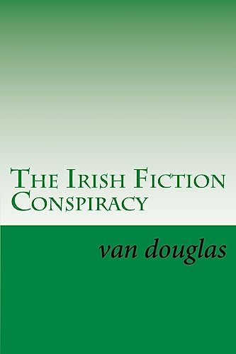 The Irish Fiction Conspiracy: Shamrock Not