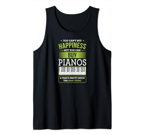 No puedes comprar la felicidad, pero puedes comprar pianos Camiseta sin Mangas