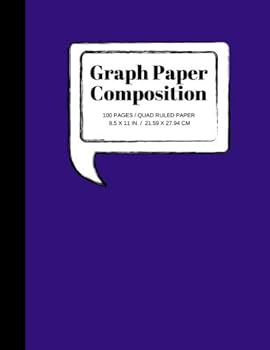 Graph Paper Composition: Grid Paper Notebook, Quad Ruled, 100 Sheets (Large, 8.5 x 11)