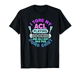 Tore ACL Playing Soccer Sarcastic Sports Design