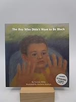 The boy who didn't want to be Black 0963001787 Book Cover