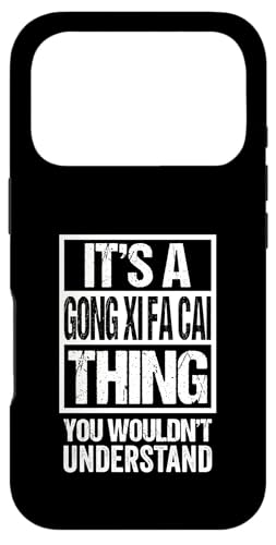 It's A Gong Xi Fa Cai Thing You Wouldn't Understand CNY �X�}�z�P�[�X iPhone 17 Pro �p