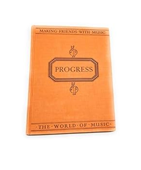 The World of Music - Making Friends with Music - Progress