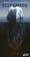 Ellesmere - L'histoire vraie qu'on ne peut oublier... 289721080X Book Cover