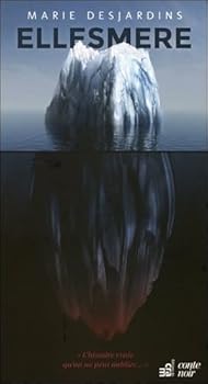 Ellesmere - L'histoire vraie qu'on ne peut oublier...