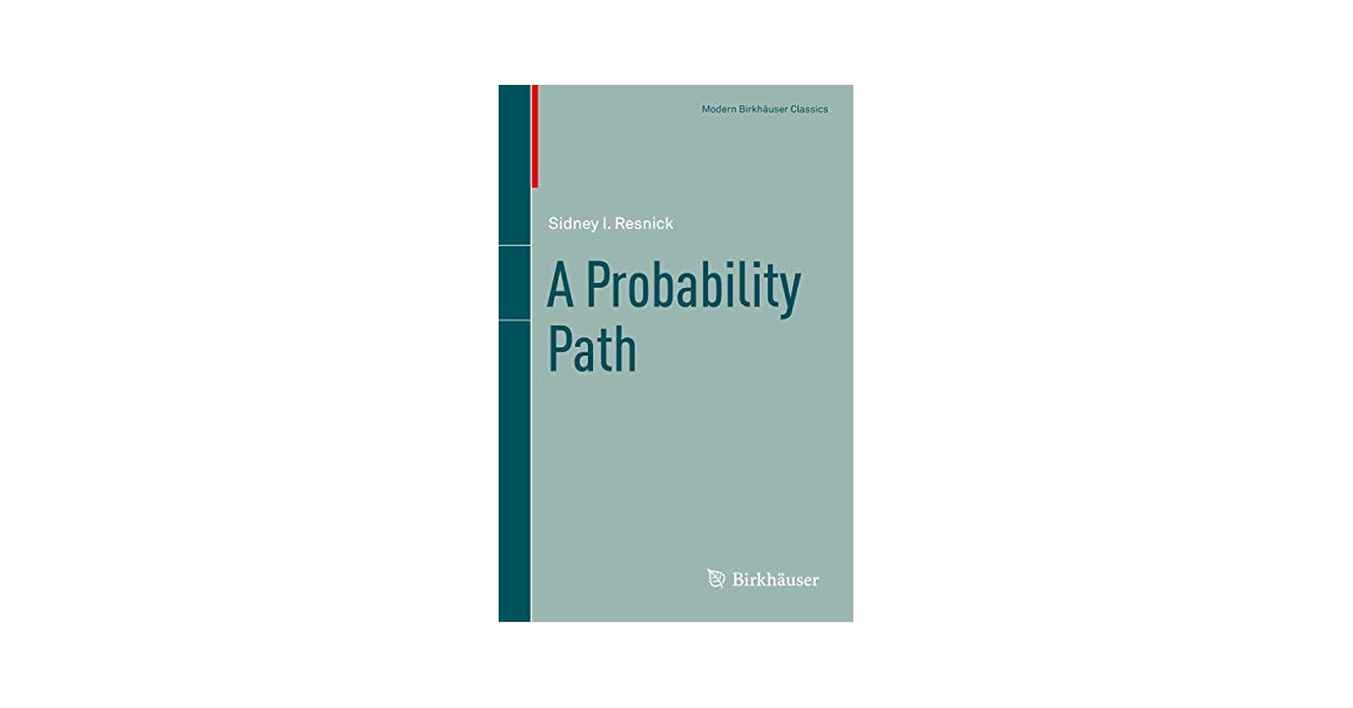 洋書 A Probability Path by Sidney I. Resnick A Probability Path 1st ed. 1998. 3rd printing 2003, Resnick