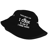 I Cook & I Know Things Cooking Chef Cook Comfortable Lightweight Fisherman Hat Wide Brim Sun Protection Adjustable Fit Daily Wear0 Black