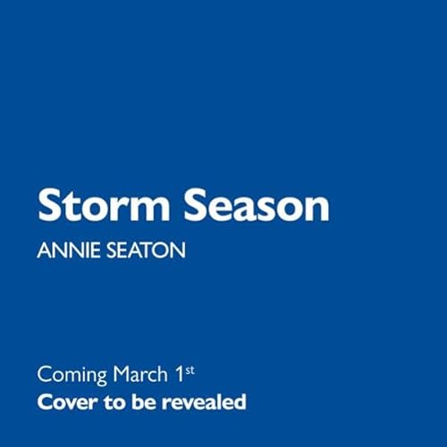 Storm Season Audiobook By Annie Seaton cover art