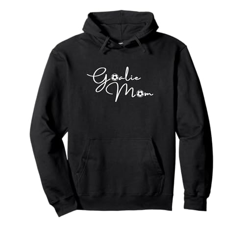 Goalie Mama Cute Mom Soccer Graphic Pullover Hoodie