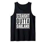 Straight Outta Oakland - Straight Out of Oakland Tank Top