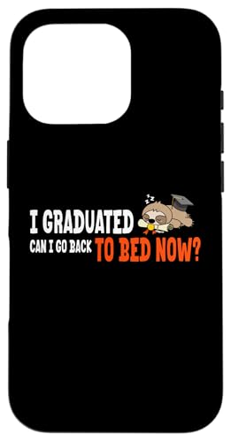 I Graduated Can I Go Back To Bed Sloth Grade Funny Graduation Hülle für iPhone 16 Pro