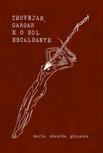 Trovejar, garoar e o sol escaldante