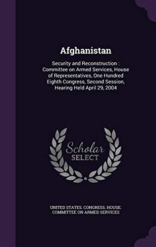 Afghanistan: Security and Reconstruction: Commi... 1342147553 Book Cover