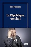 La République, c'est lui !