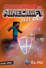 Ciberseguridad con Minecraft para niños (SIN COLECCION)