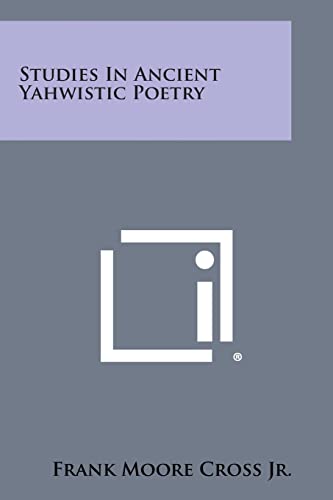 Studies in Ancient Yahwistic Poetry