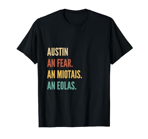 Funny Irish First Name Design - Austin Maglietta