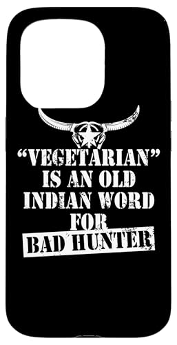 �n���e�B���O �n���^�[Vegetarian Is An Old Indian Word For Bad Hunter �X�}�z�P�[�X iPhone 15 Pro �p