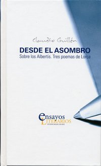 Hardcover DESDE EL ASOMBRO. SOBRE LOS ALBERTIS. TRES POEMAS DE LORCA Book