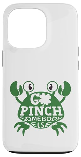 Go Pinch Somebody Else ���p�g���b�N�f�[ �J�j���b�L�[�`���[�� �X�}�z�P�[�X iPhone 13 Pro �p