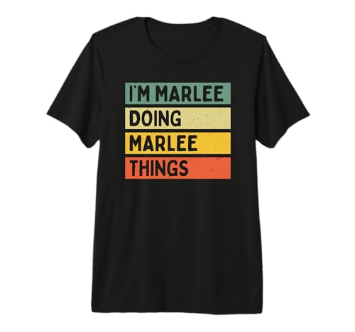 I'm Marlee Doing Marlee Things Funny Personalized Quote Premium T-Shirt