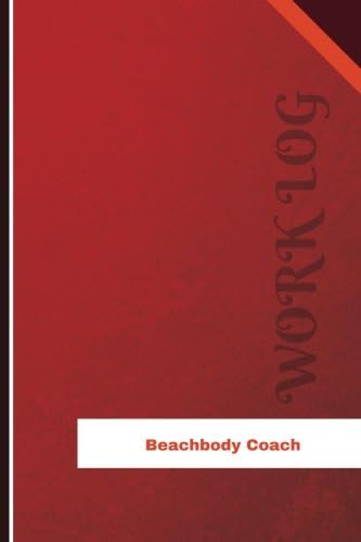 Beachbody Coach Work Log: Work Journal, Work Diary, Log - 126 pages, 6 x 9 inches (Orange Logs/Work Log)