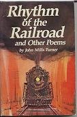 Rhythm of the railroad: And other poems B0006ECZGC Book Cover