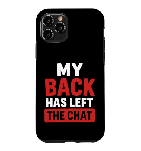 Simple Funny gym workout quote My back as left the chat �X�}�z�P�[�X iPhone 11 Pro �p